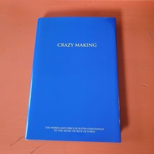 Crazy Making By Justin Furstenfeld